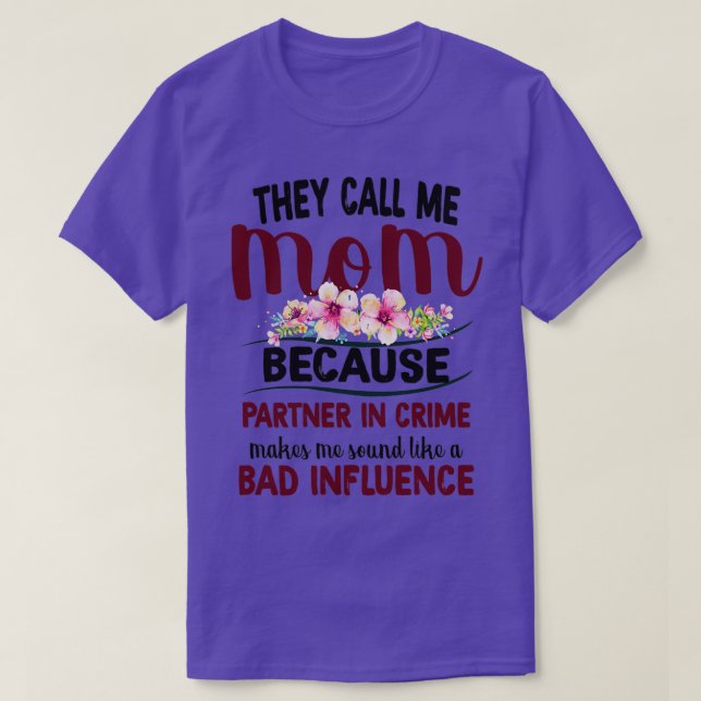 T-shirt On M'Appelle Maman Parce Qu'On Est Partenaire Dans (Design devant)