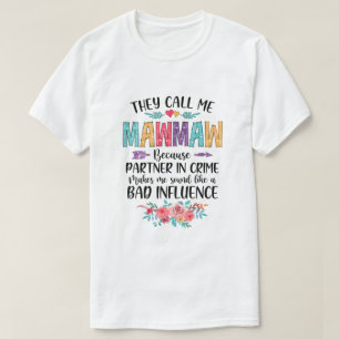 T-shirt On M'Appelle Mawmaw Parce Que Le Partenaire De Cri
