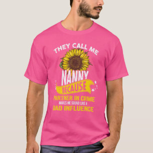 T-shirt On M'Appelle Nanny Parce Qu'On Est Partenaire De C