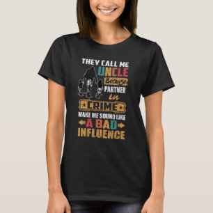 T-shirt On M'Appelle Oncle Comme Une Mauvaise Influence 1