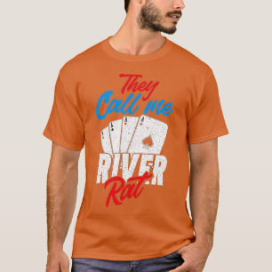 T-shirt On M'Appelle River Rat Funny Poker Joueur