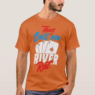 T-shirt On M'Appelle River Rat Funny Poker Joueur