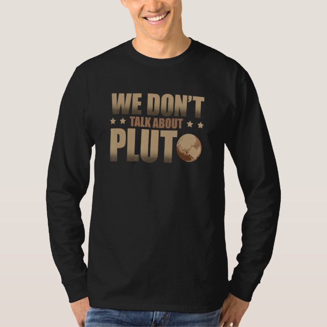 T-shirt On ne parle pas de l'astronome Pluto Astrophysique (Devant)