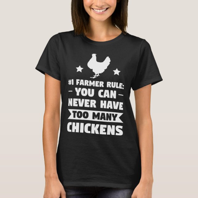 T-shirt On ne peut jamais avoir trop de poulets (Devant)