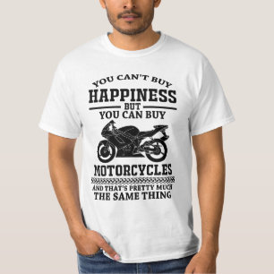 T-shirt On ne peut pas acheter le bonheur mais la moto