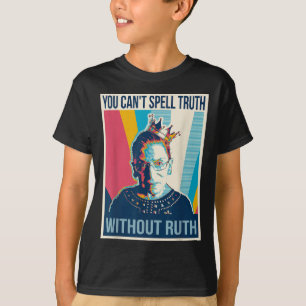 T-shirt On ne peut pas écrire Vérité sans Ruth