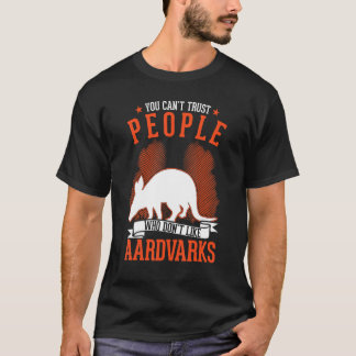 T-shirt On ne peut pas faire confiance aux gens qui n'aime