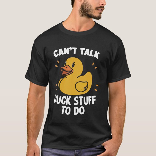T-shirt On ne peut pas parler de trucs de canard pour fair (Devant)
