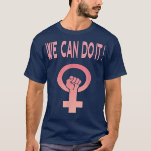 T-shirt On Peut Le Faire, Design Féministe, Féministe 6158
