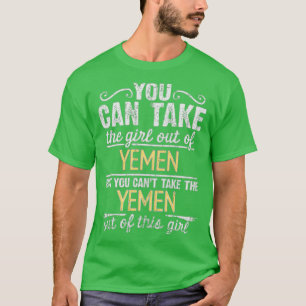 T-shirt On Peut Sortir La Fille Du Yémen Mais On Ne Peut P