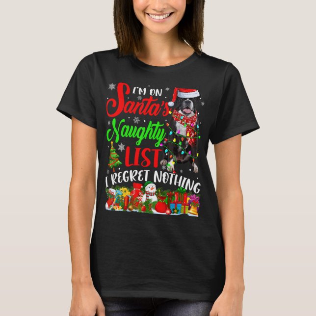 T-shirt On Santas Naughty List Xmas Boxer T Shirt  (Devant)