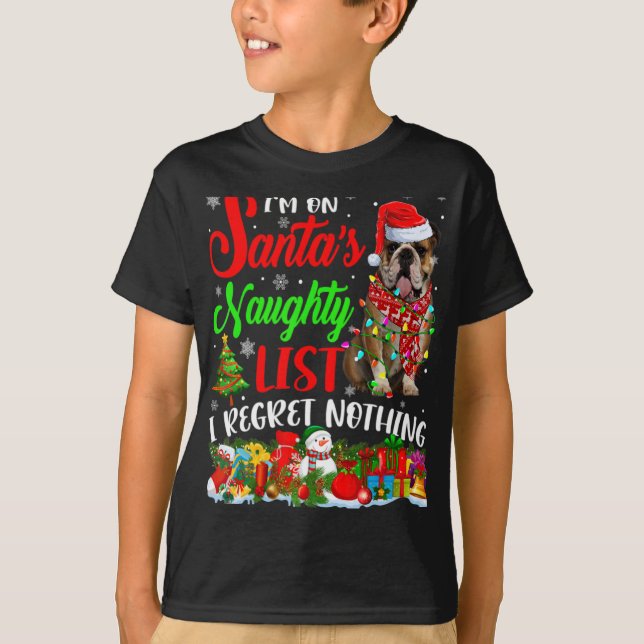 T-shirt On Santas Naughty List Xmas English Bulldog  (Devant)