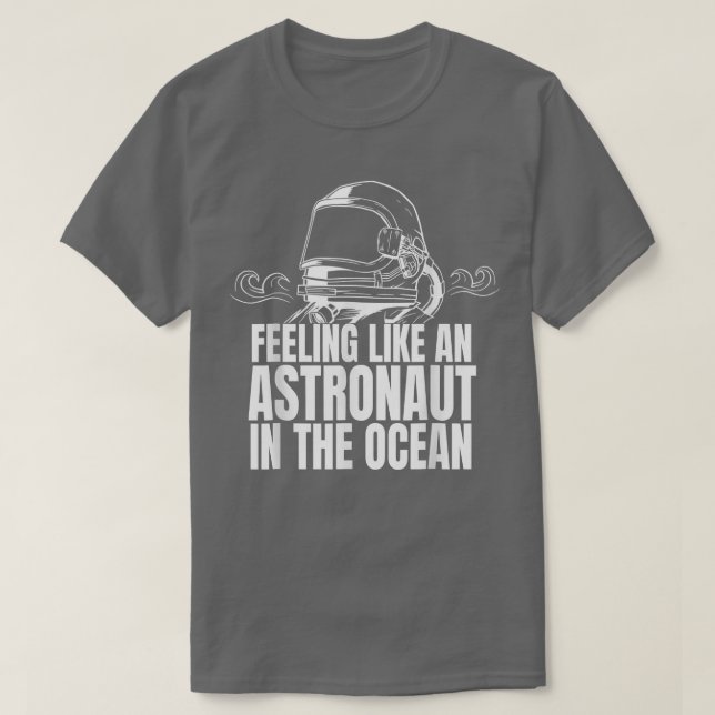 T-shirt On Se Sent Comme Un Astronaut Dans L'Océan (Design devant)