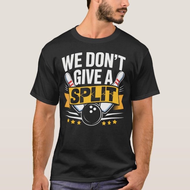 T-shirt On S'en Fiche Du Split Objet Drôle de Quille Ligue (Devant)