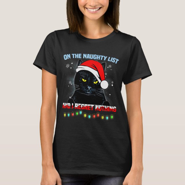 T-shirt On The Naughty List And I Regret Nothing Cat Chris (Devant)
