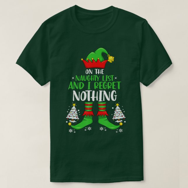 T-shirt On The Naughty List And I Regret Nothing Matching  (Design devant)