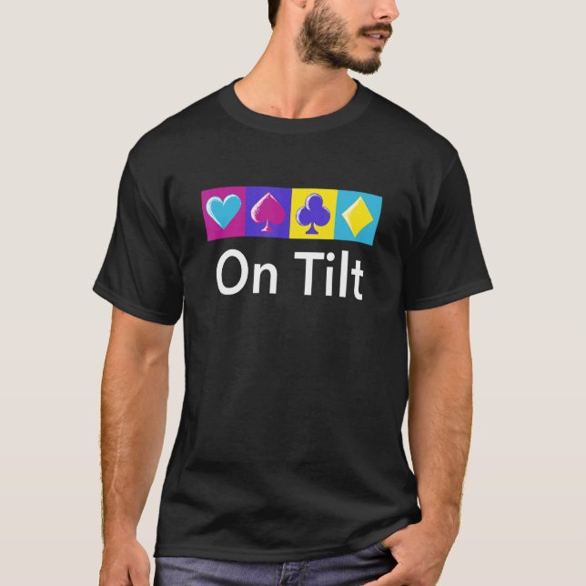 T-shirt On Tilt Casino Poker Gambling Poker Player Gambler (Devant)