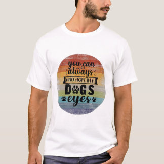 T-shirt On Trouve Toujours De L'Espoir Dans Les Yeux Des C