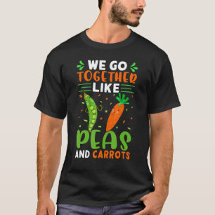T-shirt On va ensemble comme des pois et des carottes