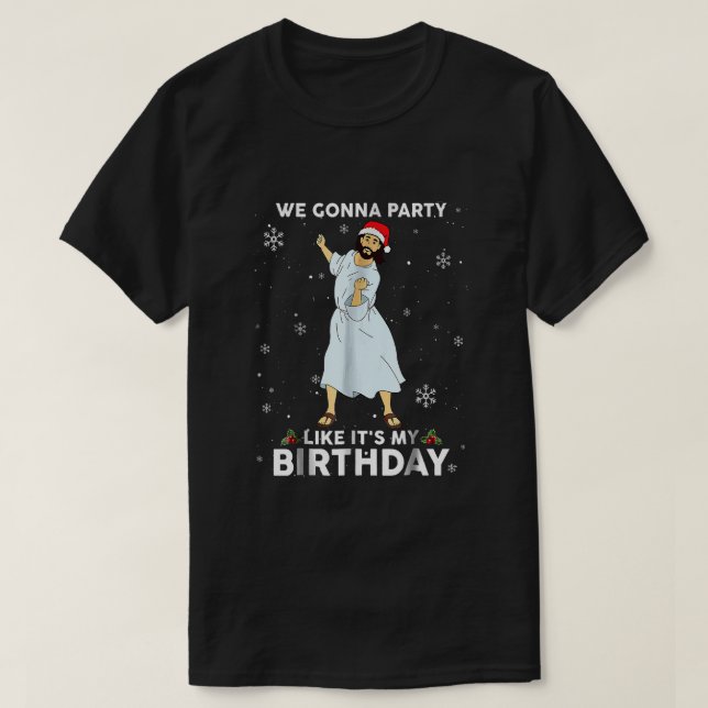 T-shirt On va faire la fête comme c'est mon anniversaire J (Design devant)