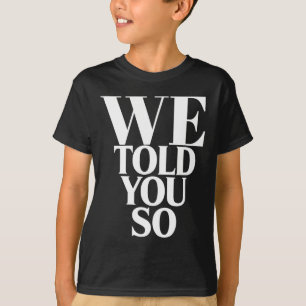 T-shirt On Vous A Dit Que C'Était Anti-Trump