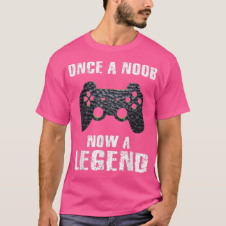 T-shirt Once A Noob Now A Legend Funny Gamer Video Games T