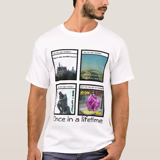 T-shirt once in a lifetime (Devant)