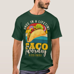T-shirt Once In The Lifetime Taco Twosday 22222 Vintage Tw