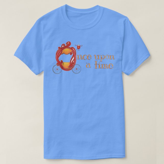 T-shirt Once Upon a Timefor Fairytale Lovers  (Design devant)