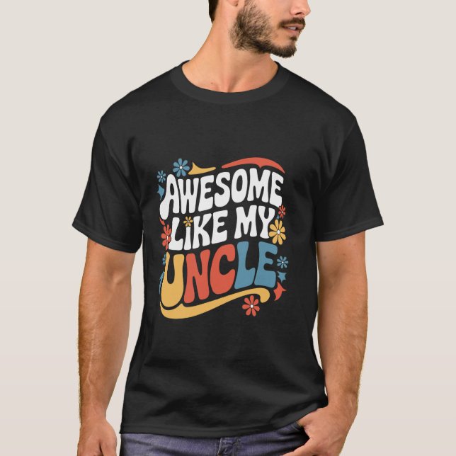 T-shirt Oncle Awesome Comme Mon Oncle (Devant)