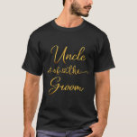 T-shirt Oncle De La Groom Mariage Idée Pour Lui<br><div class="desc">Oncle De La Groom Mariage Idée Pour Lui</div>