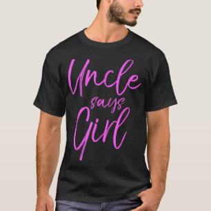 T-shirt Oncle Dit Girl Cute Rose Genre Annonce