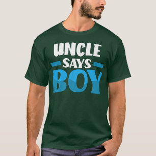 T-shirt Oncle dit la fête de révélation de genre garçon