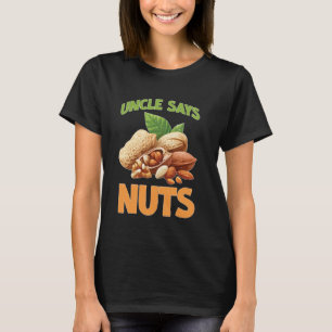 T-shirt Oncle Dit Nuts Amusant Jouer Frère Plaisanterie