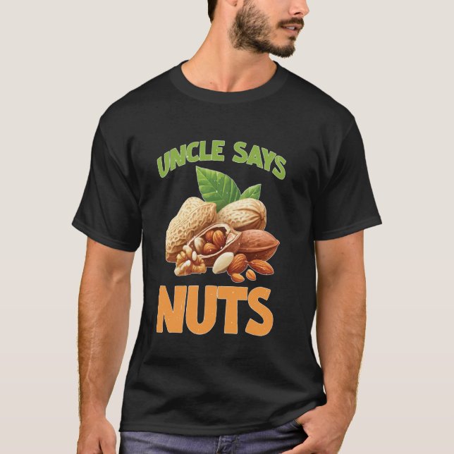 T-shirt Oncle Dit Nuts Amusant Jouer Frère Plaisanterie (Devant)