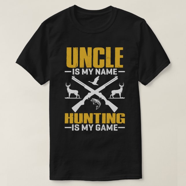 T-shirt ONCLE Est Mon Nom Chasse Est Mon Jeu (Design devant)