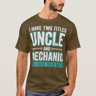 T-shirt Oncle et mécanicien drôle Garage Fixation voitures