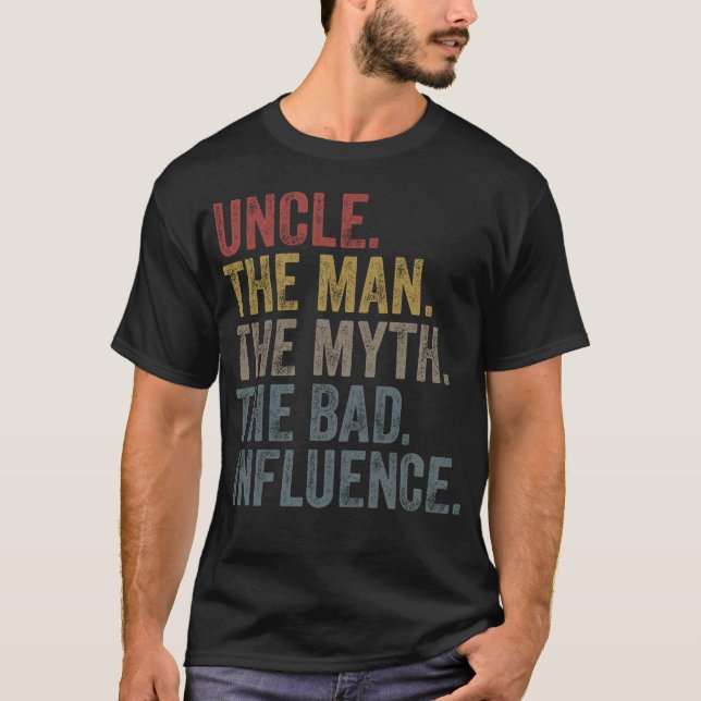 T-shirt Oncle L'Homme Le Mythe La Mauvaise Influence (Devant)
