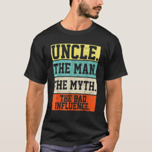 T-shirt Oncle L'Homme Le Mythe Mauvaise Influence Rétro Ch