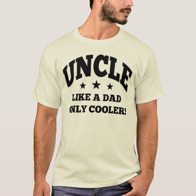 T-shirt Oncle Like un papa seulement plus frais (Devant)