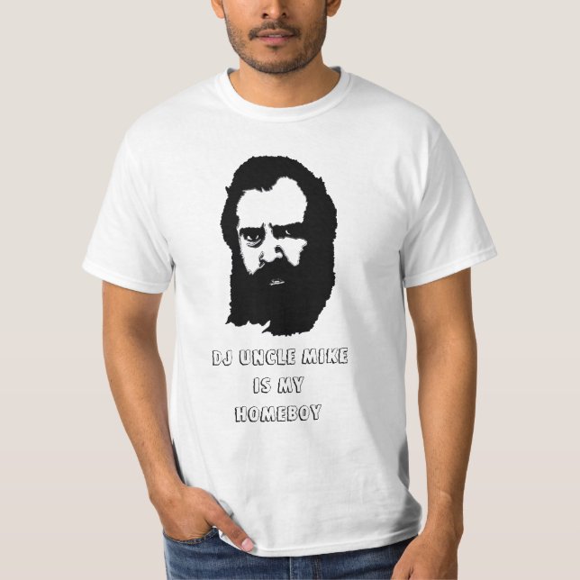 T-SHIRT ONCLE MIKE IS MY HOMEBOY DU DJ (Devant)