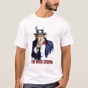 T-shirt Oncle Sam - je suis avec stupide