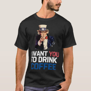 T-shirt Oncle Sam je veux que vous buviez du café