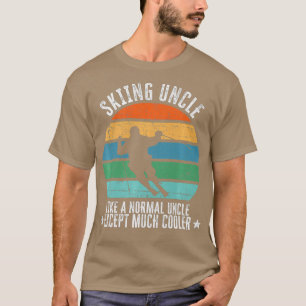 T-shirt Oncle Ski Comme Oncle Normal Sauf Beaucoup Drôle