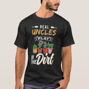T-shirt Oncles Jouent Dans La Terre Passionné De Jardinage