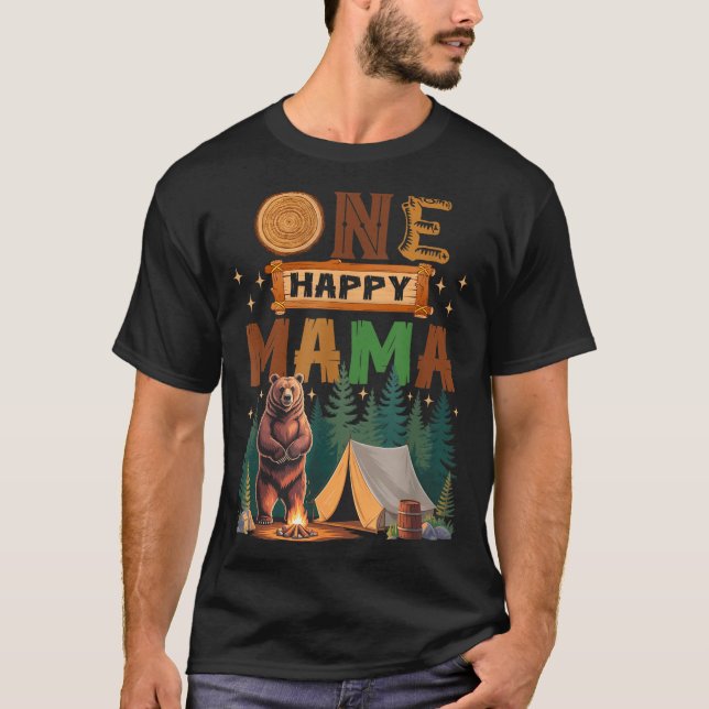 T-shirt One Happy Mama Camper 1st Birthday Camng Bear  (Devant)