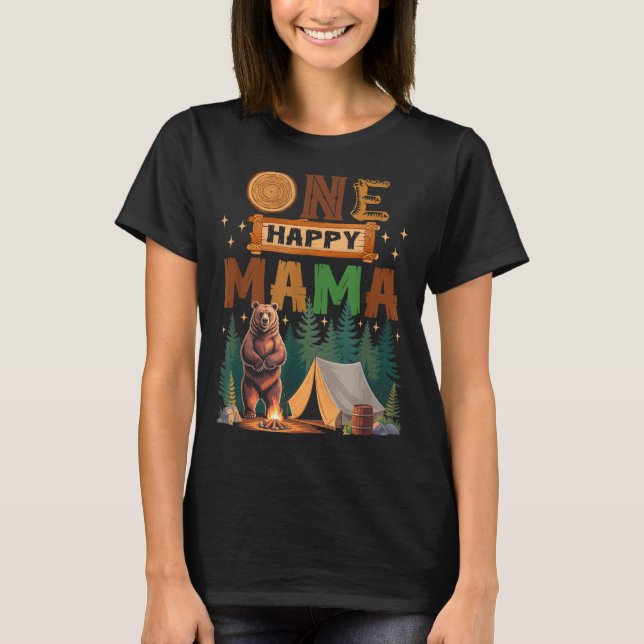 T-shirt One Happy Mama Camper 1st Birthday Camng Bear  (Devant)