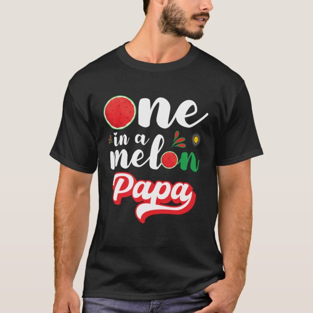 T-shirt One In A Melon Papa Watermelon Family Matching (Devant)
