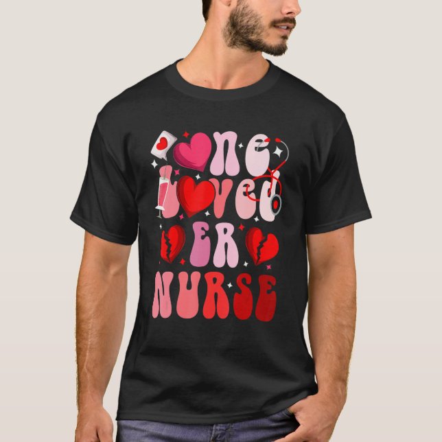 T-shirt One Loved ER Nurse Hearts Valentine's Nurse Emerge (Devant)