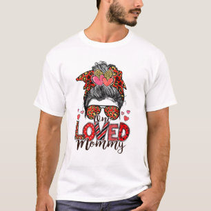 T-shirt One Loved Mommy Messy Bun Maman Valentine's Day Le